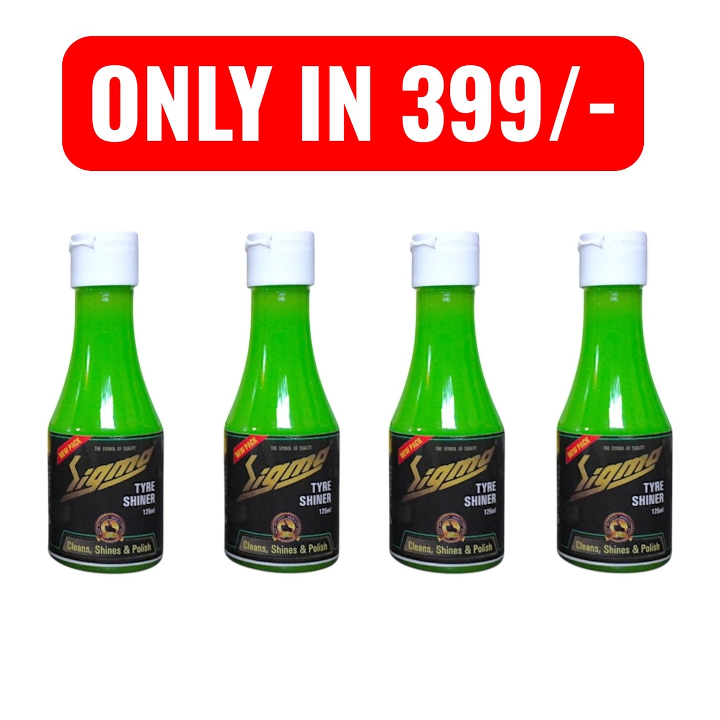 PACK OF 4 – SIGMA CARES TYRE SHINER (Special Price: ₹399 | MRP: ₹480)